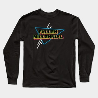 Fallen Millennial Long Sleeve T-Shirt